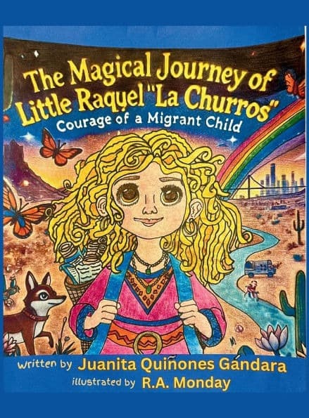 The Magical Journey of Little Raquel La Churros' Courage of a Migrant Child